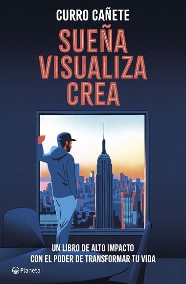SUEÑA, VISUALIZA, CREA | 9788408299561 | CAÑETE, CURRO | Llibreria Drac - Librería de Olot | Comprar libros en catalán y castellano online