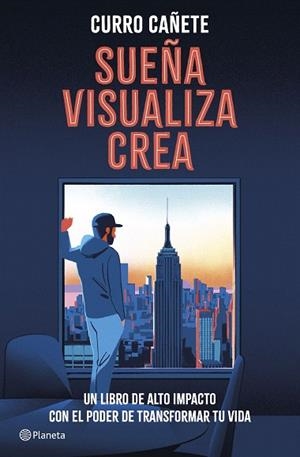 SUEÑA, VISUALIZA, CREA | 9788408299561 | CAÑETE, CURRO | Llibreria Drac - Llibreria d'Olot | Comprar llibres en català i castellà online