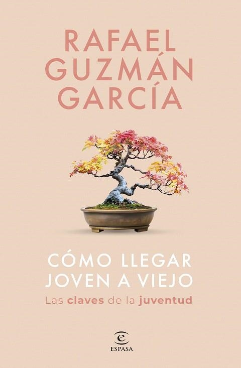 CÓMO LLEGAR JOVEN A VIEJO | 9788467075533 | GUZMÁN GARCÍA, RAFAEL | Llibreria Drac - Librería de Olot | Comprar libros en catalán y castellano online