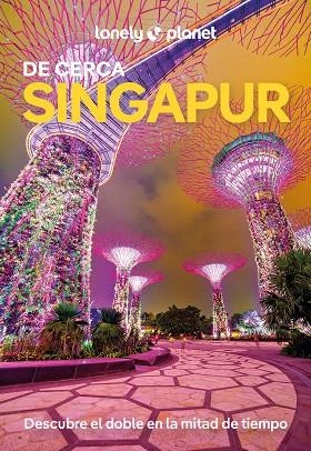 SINGAPUR DE CERCA 2025 (LONELY PLANET) | 9788408295563 | DE JONG, RIA | Llibreria Drac - Llibreria d'Olot | Comprar llibres en català i castellà online
