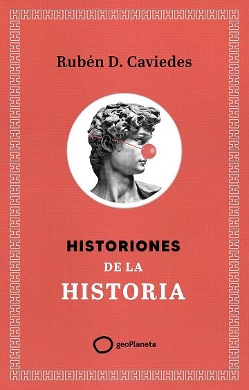 HISTORIONES DE LA HISTORIA | 9788408299400 | DÍAZ CAVIEDES, RUBÉN | Llibreria Drac - Llibreria d'Olot | Comprar llibres en català i castellà online