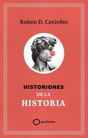 HISTORIONES DE LA HISTORIA | 9788408299400 | DÍAZ CAVIEDES, RUBÉN | Llibreria Drac - Llibreria d'Olot | Comprar llibres en català i castellà online
