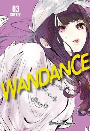 WANDANCE Nº 03 | 9788411617918 | COFFEE | Llibreria Drac - Librería de Olot | Comprar libros en catalán y castellano online