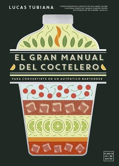 GRAN MANUAL DEL COCTELERO, EL | 9788408299264 | TUBIANA, LUCAS | Llibreria Drac - Librería de Olot | Comprar libros en catalán y castellano online