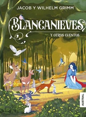 BLANCANIEVES Y OTROS CUENTOS | 9788408299837 | HERMANOS GRIMM | Llibreria Drac - Llibreria d'Olot | Comprar llibres en català i castellà online