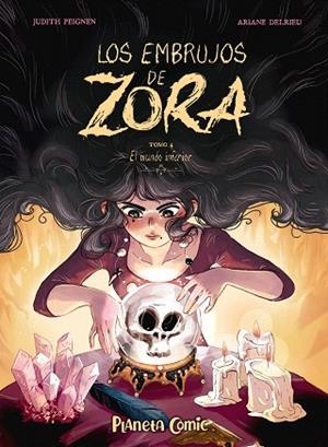 EMBRUJOS DE ZORA Nº 04, LOS | 9788411618472 | PEIGNEN, JUDITH; DELRIEU, ARIANE | Llibreria Drac - Llibreria d'Olot | Comprar llibres en català i castellà online