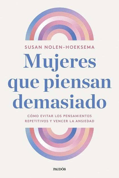 MUJERES QUE PIENSAN DEMASIADO | 9788449343506 | NOLEN-HOEKSEMA, SUSAN | Llibreria Drac - Llibreria d'Olot | Comprar llibres en català i castellà online