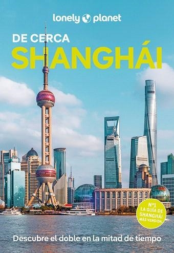 SHANGHÁI DE CERCA 2025 (LONELY PLANET) | 9788408229698 | BREMNER, JADE | Llibreria Drac - Librería de Olot | Comprar libros en catalán y castellano online