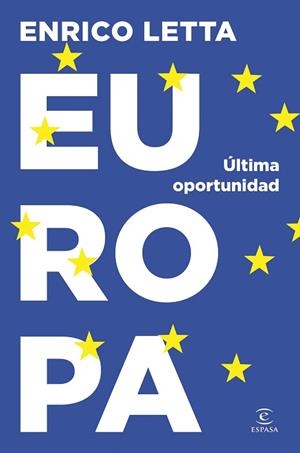 EUROPA, ÚLTIMA OPORTUNIDAD | 9788467076134 | LETTA, ENRICO | Llibreria Drac - Librería de Olot | Comprar libros en catalán y castellano online