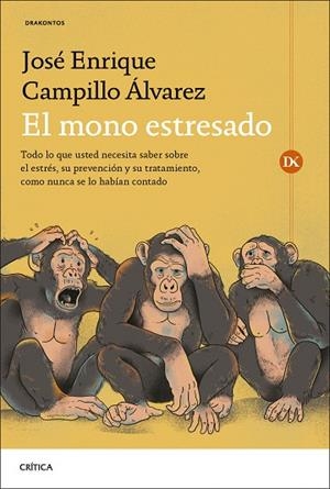 MONO ESTRESADO, EL | 9788491997290 | CAMPILLO ÁLVAREZ, JOSÉ ENRIQUE | Llibreria Drac - Llibreria d'Olot | Comprar llibres en català i castellà online