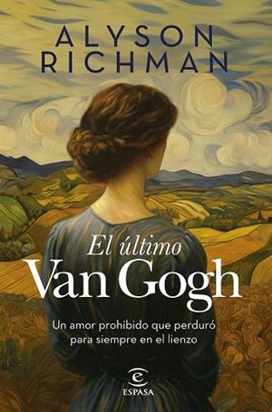 ÚLTIMO VAN GOGH, EL | 9788467076103 | RICHMAN, ALYSON | Llibreria Drac - Llibreria d'Olot | Comprar llibres en català i castellà online