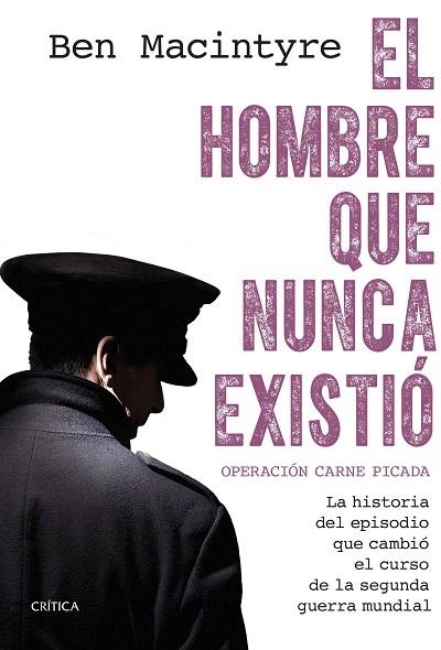 HOMBRE QUE NUNCA EXISTIÓ, EL | 9788491997306 | MACINTYRE, BEN | Llibreria Drac - Librería de Olot | Comprar libros en catalán y castellano online