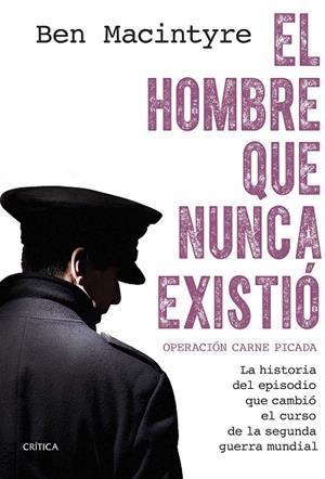 HOMBRE QUE NUNCA EXISTIÓ, EL | 9788491997306 | MACINTYRE, BEN | Llibreria Drac - Llibreria d'Olot | Comprar llibres en català i castellà online