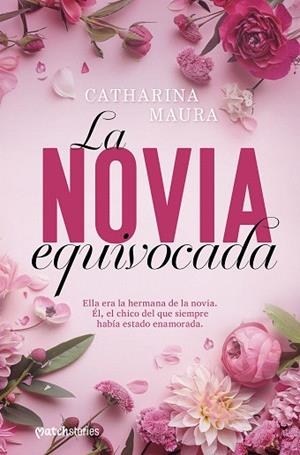 NOVIA EQUIVOCADA, LA | 9788408300519 | MAURA, CATHARINA | Llibreria Drac - Llibreria d'Olot | Comprar llibres en català i castellà online