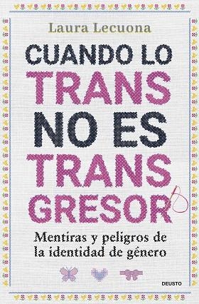 CUANDO LO TRANS NO ES TRANSGRESOR | 9788423438570 | LECUONA, LAURA | Llibreria Drac - Llibreria d'Olot | Comprar llibres en català i castellà online