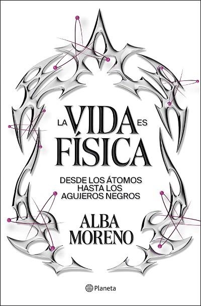 VIDA ES FÍSICA, LA | 9788408299554 | MORENO, ALBA | Llibreria Drac - Librería de Olot | Comprar libros en catalán y castellano online