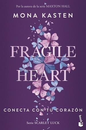 FRAGILE HEART. CONECTA CON TU CORAZÓN | 9788408299738 | KASTEN, MONA | Llibreria Drac - Llibreria d'Olot | Comprar llibres en català i castellà online