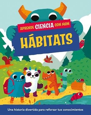 APRENDE CIENCIA CON MON. HÁBITATS | 9788408295723 | MASON, PAUL | Llibreria Drac - Llibreria d'Olot | Comprar llibres en català i castellà online