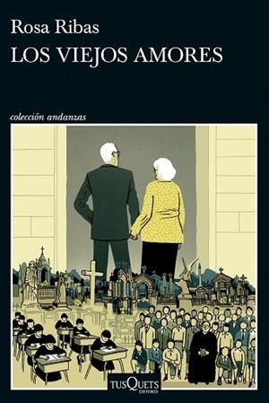 VIEJOS AMORES, LOS | 9788411075961 | RIBAS, ROSA | Llibreria Drac - Librería de Olot | Comprar libros en catalán y castellano online