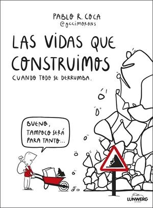 VIDAS QUE CONSTRUIMOS CUANDO TODO SE DERRUMBA, LAS | 9788410378537 | COCA, PABLO R. (@OCCIMORONS) | Llibreria Drac - Llibreria d'Olot | Comprar llibres en català i castellà online