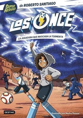 JUGADORA QUE INVOCABA LA TORMENTA, LA (LOS ONCE 9) | 9788408299479 | SANTIAGO, ROBERTO; DE LOS SANTOS MOLINA, EDUARDO | Llibreria Drac - Llibreria d'Olot | Comprar llibres en català i castellà online