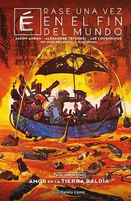 ÉRASE UNA VEZ EN EL FIN DEL MUNDO Nº 01/03 | 9788411618052 | AARON, JASON | Llibreria Drac - Llibreria d'Olot | Comprar llibres en català i castellà online