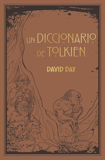 DICCIONARIO DE TOLKIEN, UN | 9788445016817 | DAY, DAVID | Llibreria Drac - Llibreria d'Olot | Comprar llibres en català i castellà online