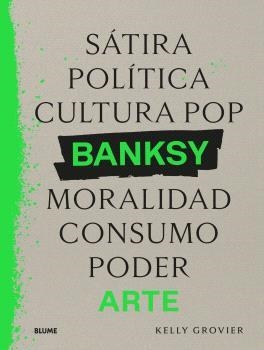 BANKSY SÁTIRA POLÍTICA... | 9788410268906 | GROVIER, KELLY | Llibreria Drac - Librería de Olot | Comprar libros en catalán y castellano online
