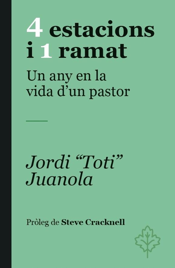 4 ESTACIONS I UN RAMAT. UN ANY A LA VIDA D'UN PASTOR | 9788418696480 | JUANOLA, JORDI | Llibreria Drac - Librería de Olot | Comprar libros en catalán y castellano online