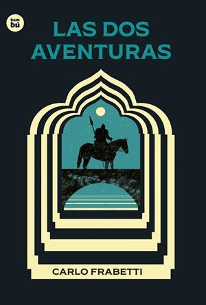 DOS AVENTURAS, LAS | 9788483439937 | FRABETTI, CARLO | Llibreria Drac - Llibreria d'Olot | Comprar llibres en català i castellà online