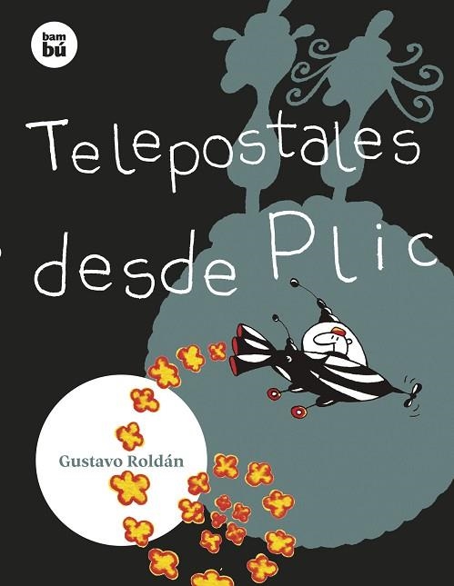 TELEPOSTALES DESDE PLIC | 9788483439890 | ROLDÁN, GUSTAVO | Llibreria Drac - Librería de Olot | Comprar libros en catalán y castellano online