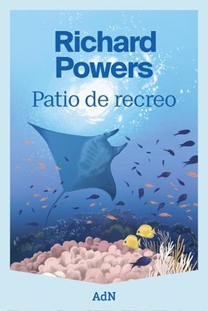 PATIO DE RECREO | 9788410138780 | POWERS, RICHARD | Llibreria Drac - Llibreria d'Olot | Comprar llibres en català i castellà online