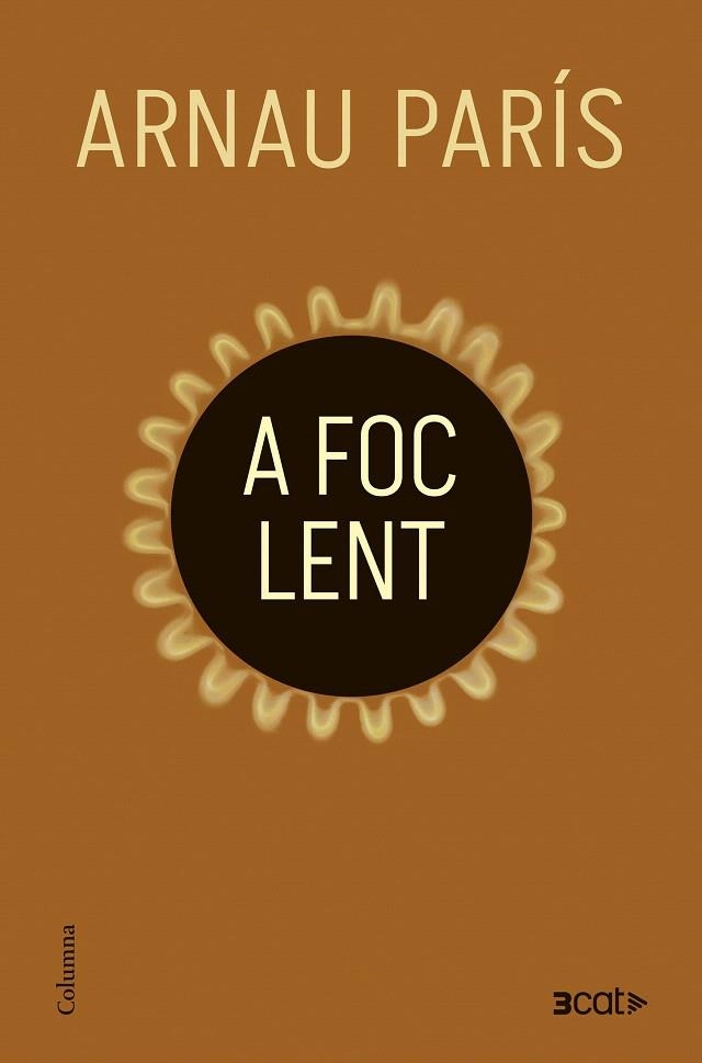 A FOC LENT | 9788466433440 | PARÍS, ARNAU | Llibreria Drac - Llibreria d'Olot | Comprar llibres en català i castellà online