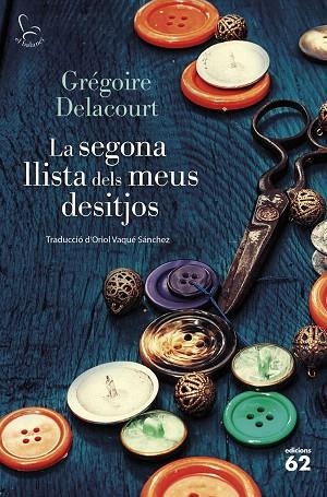 SEGONA LLISTA DELS MEUS DESITJOS, LA | 9788429782431 | DELACOURT, GRÉGOIRE | Llibreria Drac - Llibreria d'Olot | Comprar llibres en català i castellà online
