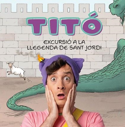 TITÓ. EXCURSIÓ A LA LLEGENDA DE SANT JORDI | 9788418444906 | JIMÉNEZ CARBÓ, CRISTINA | Llibreria Drac - Librería de Olot | Comprar libros en catalán y castellano online