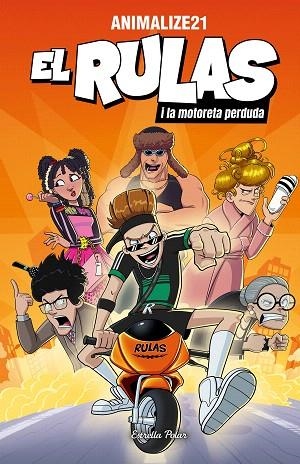 RULAS I LA MOTORETA PERDUDA, EL (EL RULAS 1) | 9791387519278 | ANIMALIZE21 | Llibreria Drac - Librería de Olot | Comprar libros en catalán y castellano online