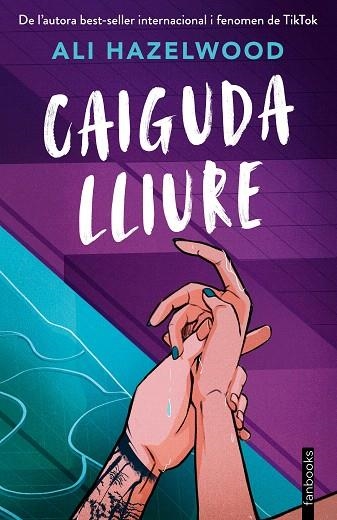 CAIGUDA LLIURE | 9788410028371 | HAZELWOOD, ALI | Llibreria Drac - Librería de Olot | Comprar libros en catalán y castellano online