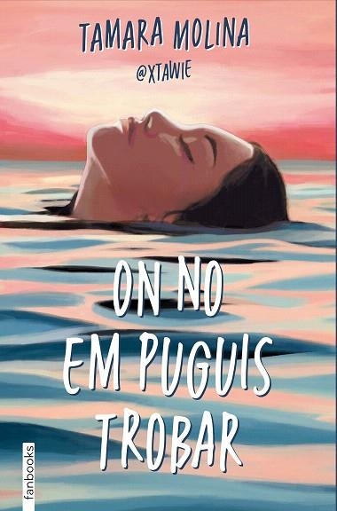 ON NO EM PUGUIS TROBAR | 9788410028395 | MOLINA, TAMARA | Llibreria Drac - Llibreria d'Olot | Comprar llibres en català i castellà online