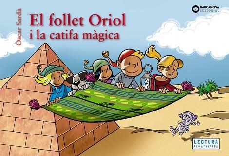 FOLLET ORIOL I LA CATIFA MÀGICA, EL | 9788448964535 | SARDÀ, ÒSCAR | Llibreria Drac - Librería de Olot | Comprar libros en catalán y castellano online