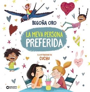 MEVA PERSONA PREFERIDA, LA | 9788448965136 | ORO, BEGOÑA | Llibreria Drac - Llibreria d'Olot | Comprar llibres en català i castellà online