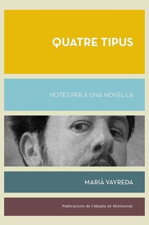 QUATRE TIPUS | 9788491913559 | VAYREDA, MARIÀ | Llibreria Drac - Llibreria d'Olot | Comprar llibres en català i castellà online