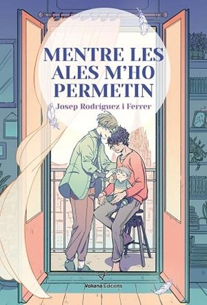 MENTRE LES ALES M'HO PERMETIN | 9788412965438 | RODRIGUEZ, JOSEP | Llibreria Drac - Librería de Olot | Comprar libros en catalán y castellano online