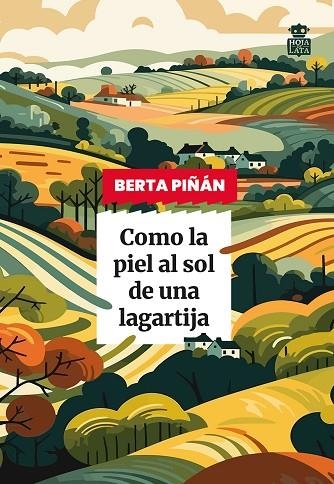 COMO LA PIEL AL SOL DE UNA LAGARTIJA | 9791387554071 | PIÑÁN, BERTA | Llibreria Drac - Librería de Olot | Comprar libros en catalán y castellano online
