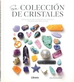 SU COLECCION DE CRISTALES | 9789464990355 | AURELIA, JULIAN | Llibreria Drac - Llibreria d'Olot | Comprar llibres en català i castellà online