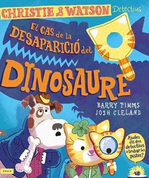 CAS DE LA DESAPARICIÓ DEL DINOSAURE, EL | 9788447953684 | TIMMS, BARRY | Llibreria Drac - Llibreria d'Olot | Comprar llibres en català i castellà online