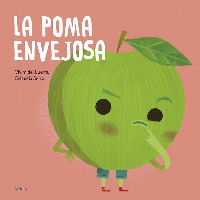 POMA ENVEJOSA, LA (VIVIM DEL CUENTU) | 9788447953868 | SERRA, SEBASTIA | Llibreria Drac - Librería de Olot | Comprar libros en catalán y castellano online