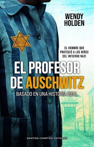 PROFESOR DE AUSCHWITZ, EL | 9788410359888 | HOLDEN, WENDY | Llibreria Drac - Llibreria d'Olot | Comprar llibres en català i castellà online