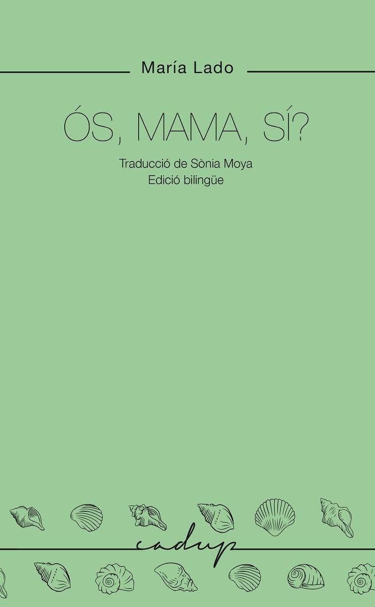 ÓS, MAMA, SÍ? | 9788412791136 | LADO, MARIA | Llibreria Drac - Librería de Olot | Comprar libros en catalán y castellano online
