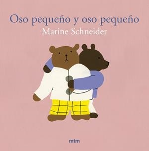 OSO PEQUEÑO Y OSO PEQUEÑO | 9788410407152 | SCHNEIDER, MARINE | Llibreria Drac - Llibreria d'Olot | Comprar llibres en català i castellà online