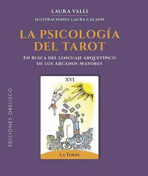 PSICOLOGÍA DEL TAROT, LA | 9788411722209 | VALLI, LAURA | Llibreria Drac - Llibreria d'Olot | Comprar llibres en català i castellà online